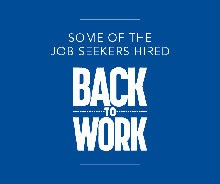 Some of the job seekers hired - Back to Work